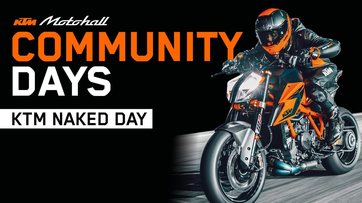 KTM COMMUNITY DAYS - KTM NAKED DAY